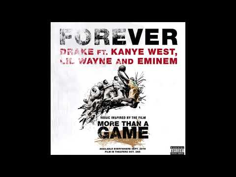 Drake, Kanye West, Lil Wayne, Eminem - Forever (Explicit Version)
