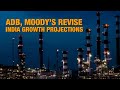 Moody’s Projects India’s GDP At 6.1%, ADB Raises India’s Growth Forecast To 7% From 6.7%