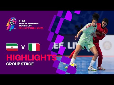 IR Iran vs Italy | Highlights | FIFA Futsal Women's World Cup 2025™