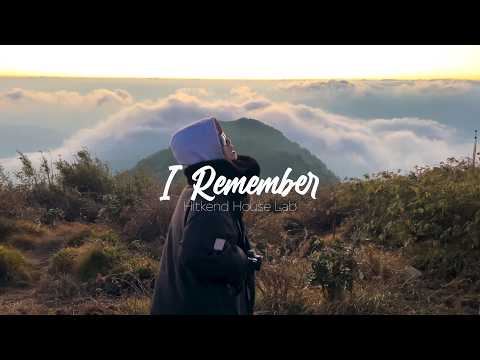 I Remember - Hitkend House Lab