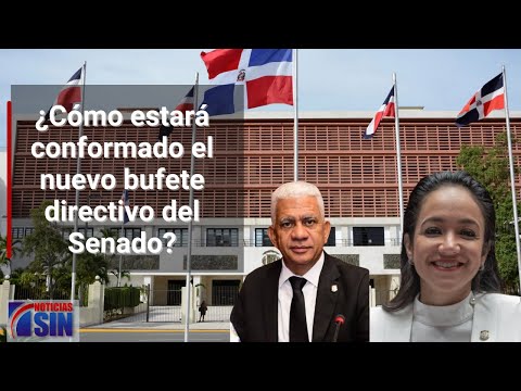 ¿Cómo estará conformado el nuevo bufete directivo del Senado?