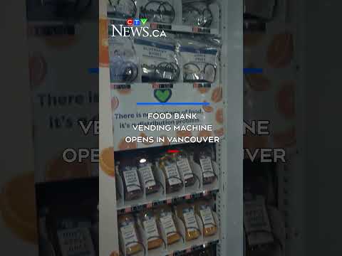 Food bank vending machine <strong>opens</strong> in Vancouver