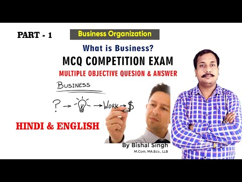 What is Business ? #Mcq Test – Multiple Q & A – #businessorganization – Hindi #BishalSingh – Part_1