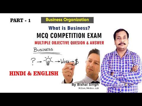 What is Business ? #Mcq Test - Multiple Q & A - #businessorganization - Hindi #BishalSingh - Part_1