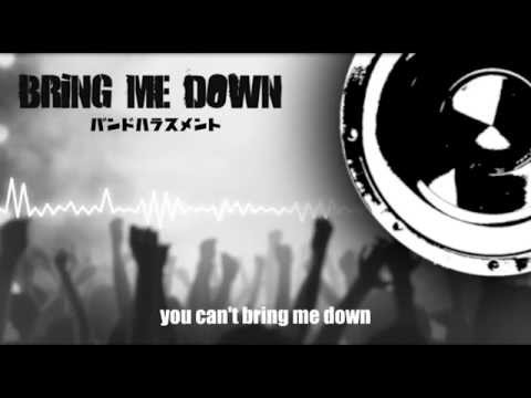 バンドハラスメント - BRiNG ME DOWN