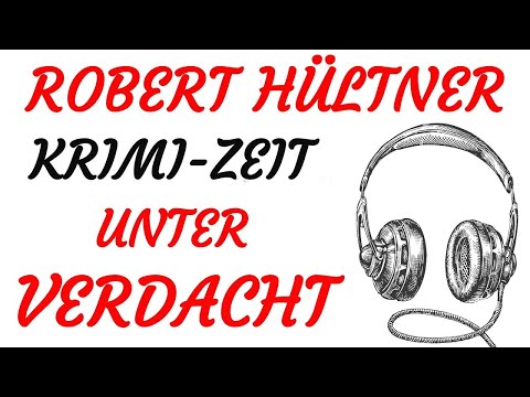 KRIMI Hörspiel - Robert Hültner - UNTER VERDACHT (2011)