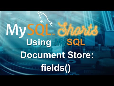Episode-014 - Using MySQL Document Store: fields()