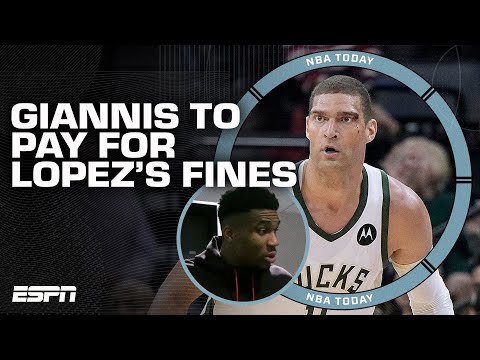 Giannis plans to pay for Brook Lopez's fines  | NBA Today video clip