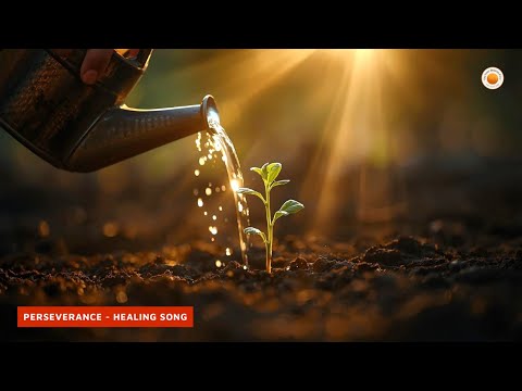 Awaken Your Perseverance: A Healing Song to Inspire Strength Within | The Inner Balance Flow