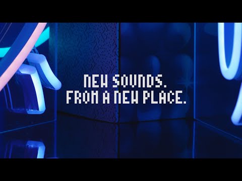 New Sounds. From A New Place.