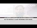 War With Hamas Rages On, Haryana Looks To Send 10,000 Labourers To Israel  - 02:59 min - News - Video