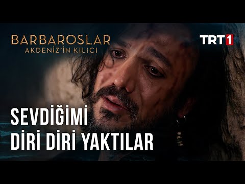 Sevdiğimi Diri Diri Yaktılar - Barbaroslar: Akdeniz'in Kılıcı 22. Bölüm