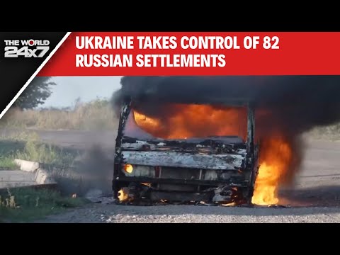 Ukraine Takes Control Of 82 Russian Settlements | The World 24x7