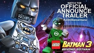 LEGO Batman 3: Beyond Gotham Official Announce Trailer