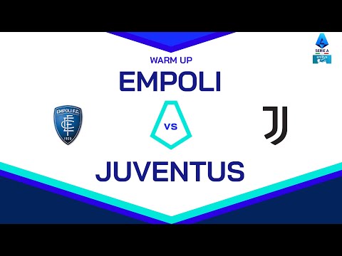 🔴 LIVE | Warm up | EMPOLI - JUVENTUS | Serie A Enilive 2024/25