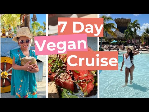 WHAT I ATE IN A WEEK | 7-day vegan cruise!