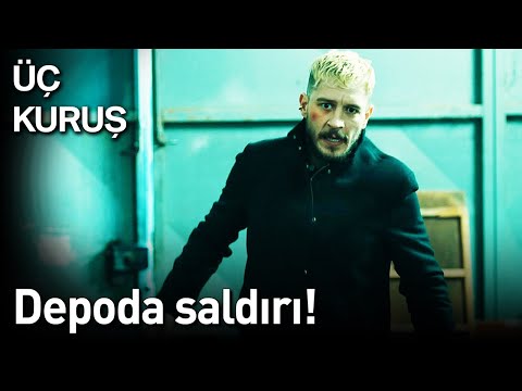 Üç Kuruş 12. Bölüm - Depoda Saldırı!