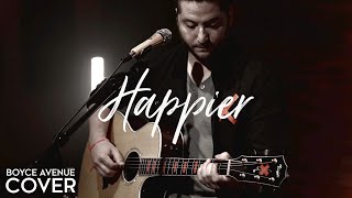 Happier - Ed Sheeran (Acoustic Cover by Boyce Avenue)