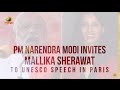 Mallika Sherawat gets invited for Narendra Modi's UNESCO speech, Paris