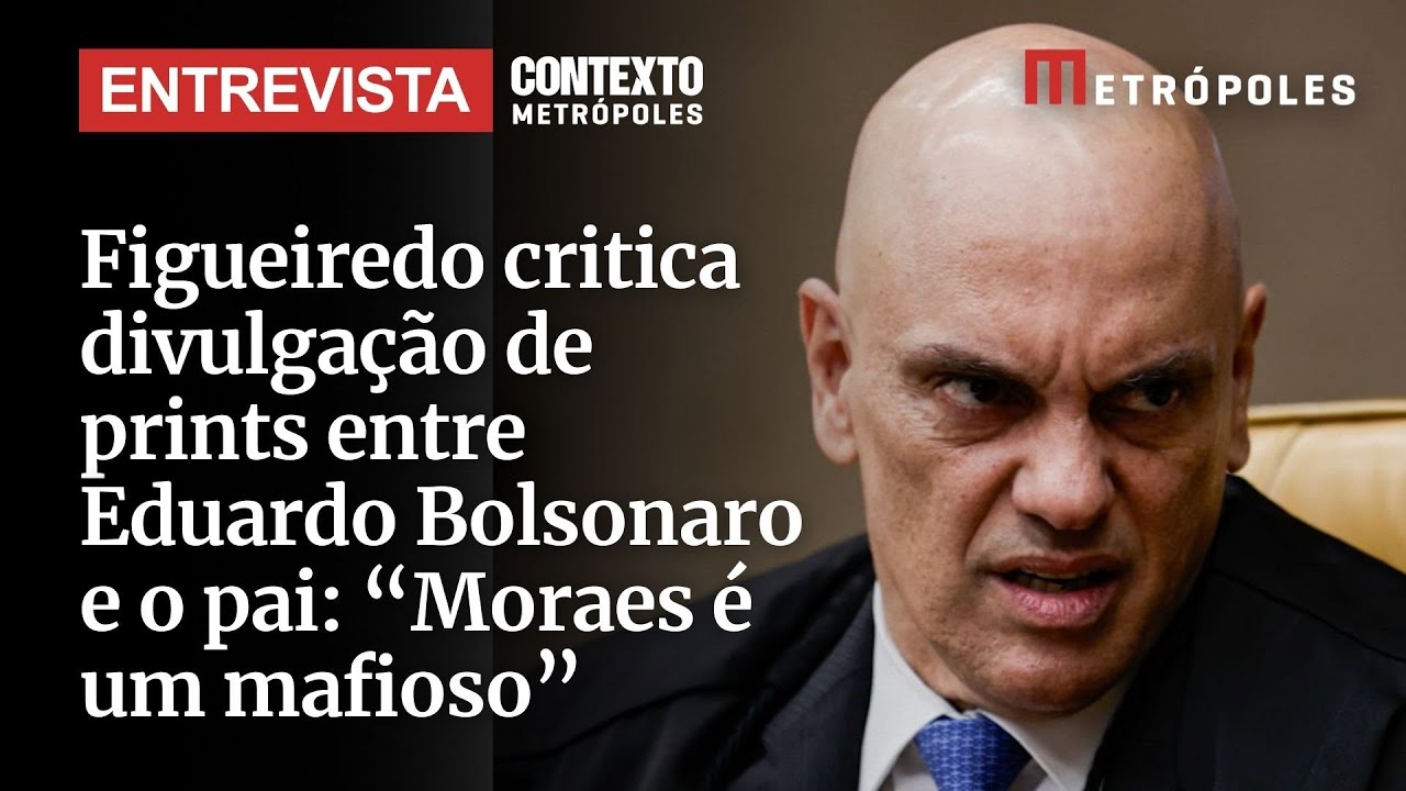 Figueiredo critica divulgação de prints entre Eduardo Bolsonaro e o pai: “Moraes é um mafioso”