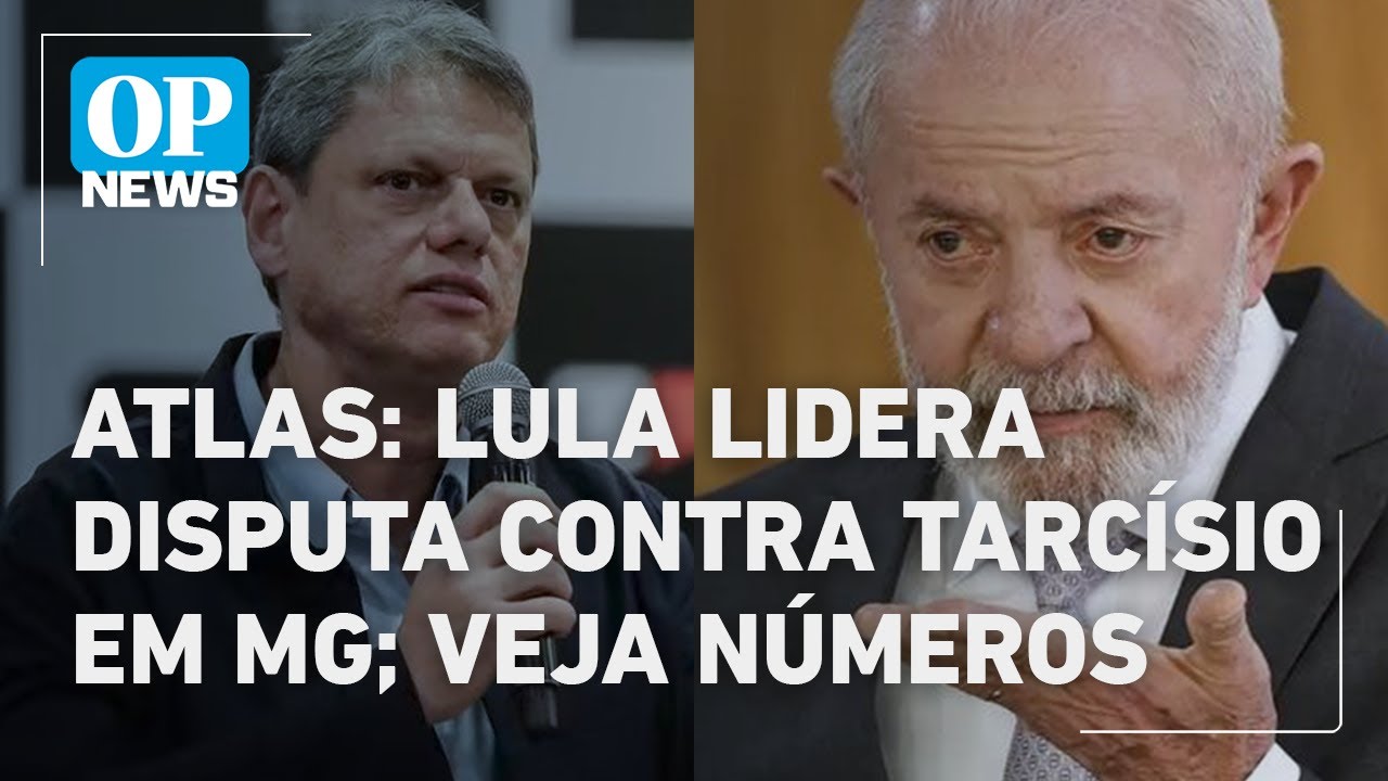 AtlasIntel Lula lidera disputa em MG contra Tarcísio estado chave para 2026 | O POVO NEWS