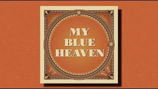 My Blue Heaven