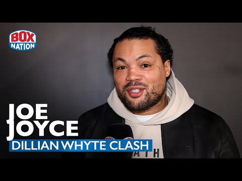 Joe Joyce On Dillian Whyte Fight & Calls For Derek Chisora Rematch