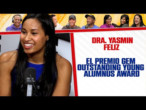 Dra. Yasmín Feliz - Premio GEM Outstanding Young Alumnus Award