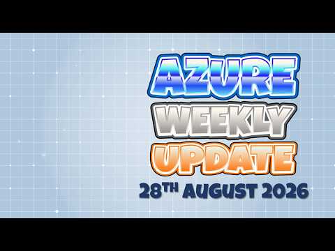Azure Update 28th August 2026