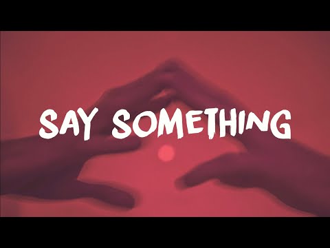 A Great Big World - Say Something ft. Christina Aguilera (Lyrics)