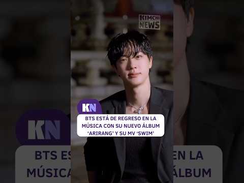 BTS regresó y rompió con las expectativas 🔥“SWIM” nos dejó sin palabras… #KimchiNews