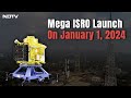 ISRO Brings In New Year With Historic XPoSat Launch Tomorrow