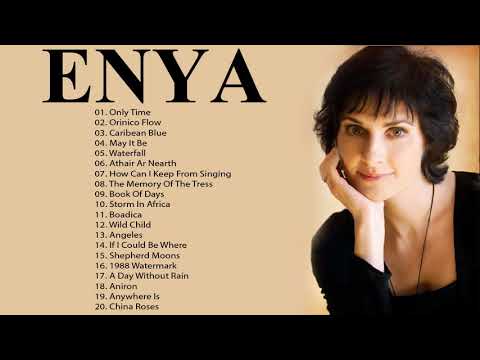 The Very Best Of ENYA Full Album 2018 - ENYA Greatest Hits Playlist