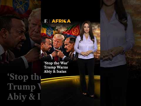 'Stop The War': Trump Warns Abiy &amp; Isaias | Firstpost <strong>Africa</strong>