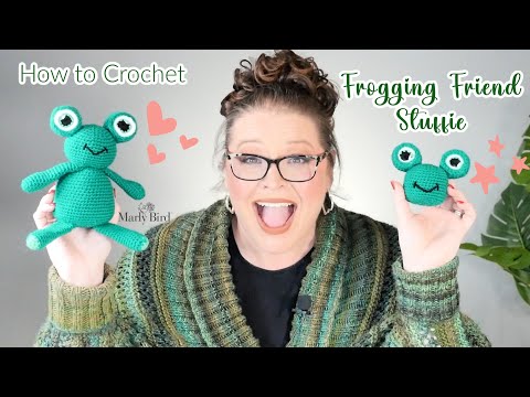 How to Crochet Frog - Beginner Friendly Frogging Friend Crochet
Stuffed Animal Pattern by Marly Bird