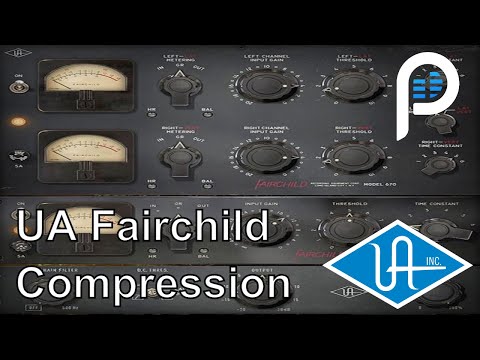UAD Fairchild Compressor : Color, Sound, Tips & Tricks