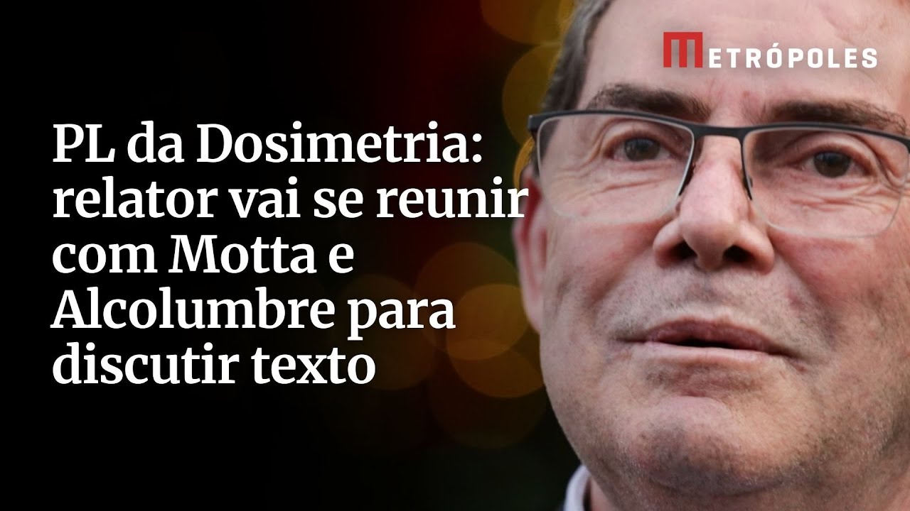 PL da Dosimetria relator vai se reunir com Motta e Alcolumbre para discutir texto