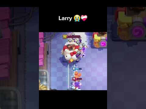 Larry ❤️🩹😭 #shorts #clashroyale #larry #edit #subscribe #clash #clips #clashroyalememes #fyp#foryou