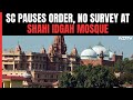 Mathuras Shahi Idgah Mosque, Krishna Janmabhoomi: No Survey For Now, Supreme Court Pauses Order