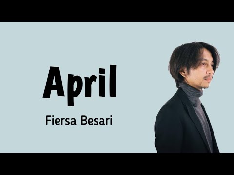 Fiersa Besari - April (lyrics)