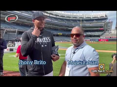 De Sosua al Yankee Stadium “ Jhonny Brito, Nunca Pensé que llegaría “