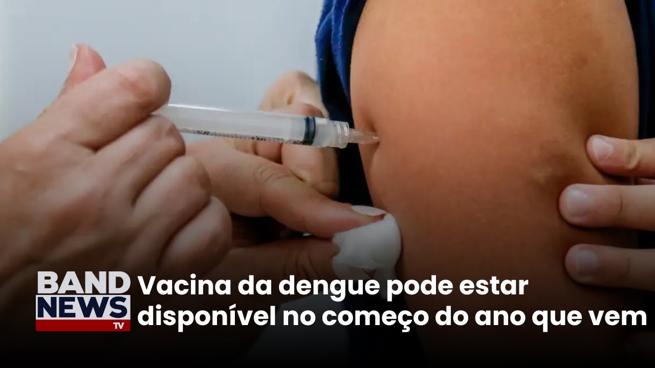 Anvisa autoriza a vacina do Butantan contra a dengue | BandNews TV