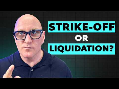 Strike Off vs Liquidation: Which Is Right for You?