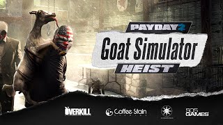 Payday 2 - The Goat Simulator Heist Trailer
