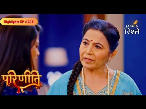 Parineeti | Bebe Locks Neeti to Protect Her Plan | Highlights Ep - 245 | Colors Rishtey