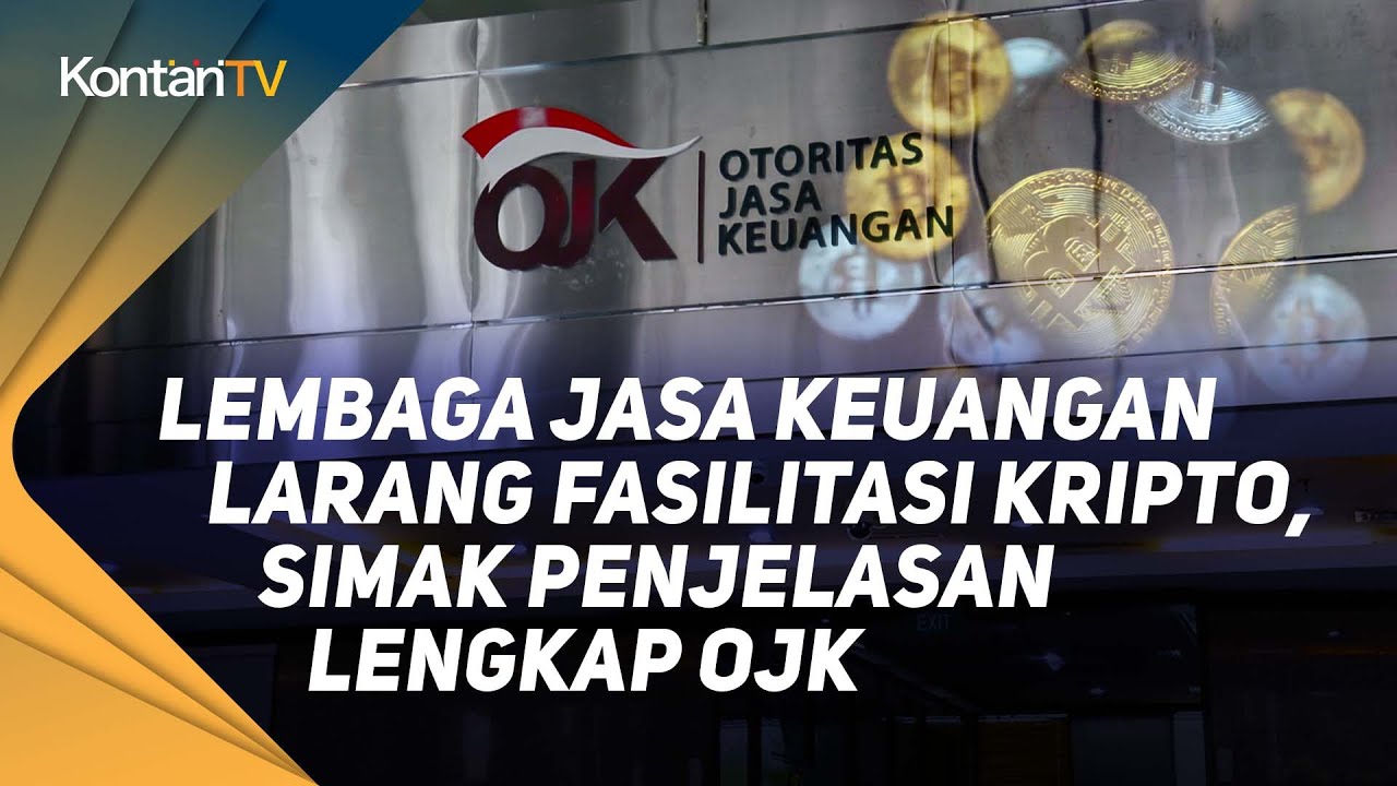 Lembaga Jasa Keuangan Larang Fasilitasi Kripto, Simak Penjelasan ...