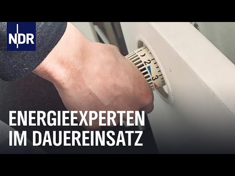 Dämmen, Aufrüsten, Sparen helfen: Experten im Einsatz gegen die Energiekrise | Die Nordreportage | N