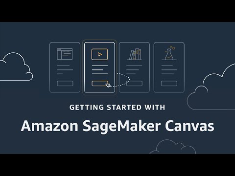 Getting Started with Amazon SageMaker Canvas | Amazon Web Services