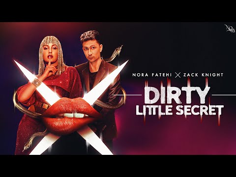 Upload mp3 to YouTube and audio cutter for Dirty Little Secret - Nora Fatehi x Zack Knight (EXCLUSIVE Music Video) download from Youtube