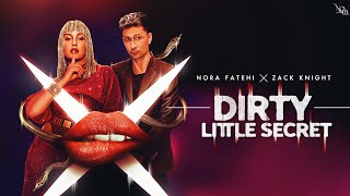 Dirty Little Secret – Nora Fatehi & Zack Knight Video HD